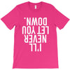 i'll never let you down T-Shirt
