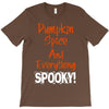 pumpkin spice and everything spooky T-Shirt