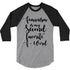 feminism is my second favorite f word 3/4 Sleeve Shirt