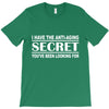 antiaging secret T-Shirt