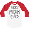 best mom ever 3/4 Sleeve Shirt