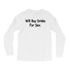 funny t shirt will buy drinks for sex rude tee offensive shirt Long Sleeve Shirts