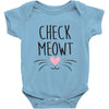 CHECK MEOWT CAT Baby Onesie