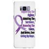 supporting the fighter, admiring the survivors, honoring the taken Samsung Galaxy S8 Plus Case
