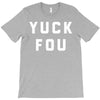 yuck fou T-Shirt