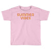 Summer Vibes Toddler T-shirt