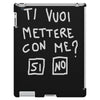 ti vuoi mettere con me iPad 3 and 4 Case