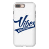Vibes And Stuff iPhone 8 Plus