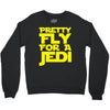 pretty fly for a jedi Crewneck Sweatshirt