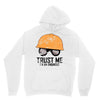 trust me! Hoodie