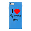 i love my train geek iPhone 7 Case