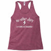 my other shirt is a cloak of invisibility Racerback Tank