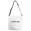 i do what i want Adjustable Strap Totes