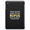 You Guys Want To Get Rufus Back Or What Sametimeless iPad Mini
