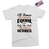 all women are created equal but only the best are born in october Exclusive T-shirt