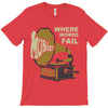 where words fail music speaks T-Shirt