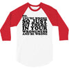 you're wrong 3/4 Sleeve Shirt