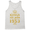 kings are born in 1953 Tank Top