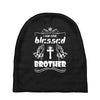 I Am One Blessed Brother Baby Beanies