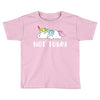 Unicorn Says Not Today Toddler T-shirt