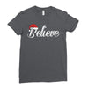 believe Ladies Fitted T-Shirt