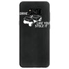drive it like you stole it Samsung Galaxy S8