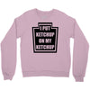 new i put ketchup Crewneck Sweatshirt