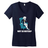 why so british Women's V-Neck T-Shirt