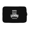 driver picks the music passenger shuts his cakehole Laptop sleeve