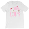 i love lops lots T-Shirt