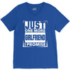 Just One More Girlfriend I Promise V-Neck Tee