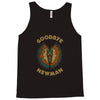 goodbye, newman Tank Top