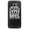 blame it on my gypsy soul Samsung Galaxy S7 Edge