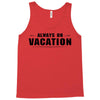 Always On Vacation Tank Top