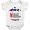 moi president 3 Baby Onesie