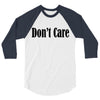 don't care 3/4 Sleeve Shirt