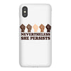 nevertheless she persists people iPhoneX Case