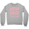 mom hair don't care Crewneck Sweatshirt