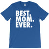 best. mom. ever T-Shirt