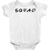 squad friends parody Baby Bodysuit