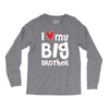 I Love My Big Brother Long Sleeve Shirts