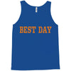 best day Tank Top
