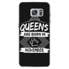 Queens Are Born In November Samsung Galaxy S7