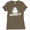 gopher it Ladies Fitted T-Shirt