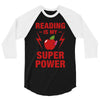 Reading Is My Superpower 3/4 Sleeve Shirt