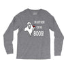 im here for the boos Long Sleeve Shirts