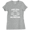 This Guy Is Going To Be A Big Brother Ladies Fitted T-Shirt