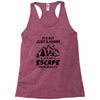 It's Not Just A Hobby It Is My Escape From Reality Racerback Tank