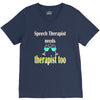 speech therapist needs wine therapy too V-Neck Tee