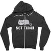Cat Says Not Today Zipper Hoodie